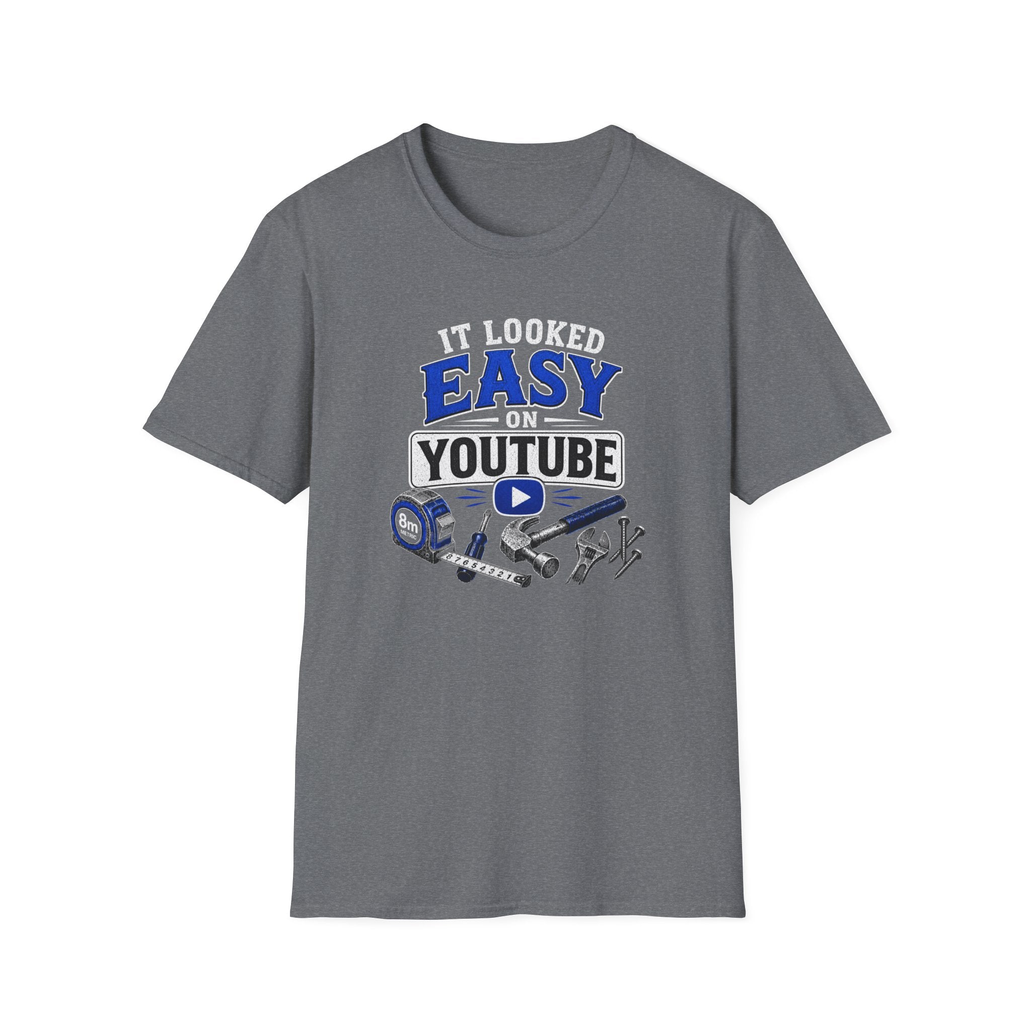 It Looked Easy on YouTube T-Shirt — Funny DIY & Mechanic Gift