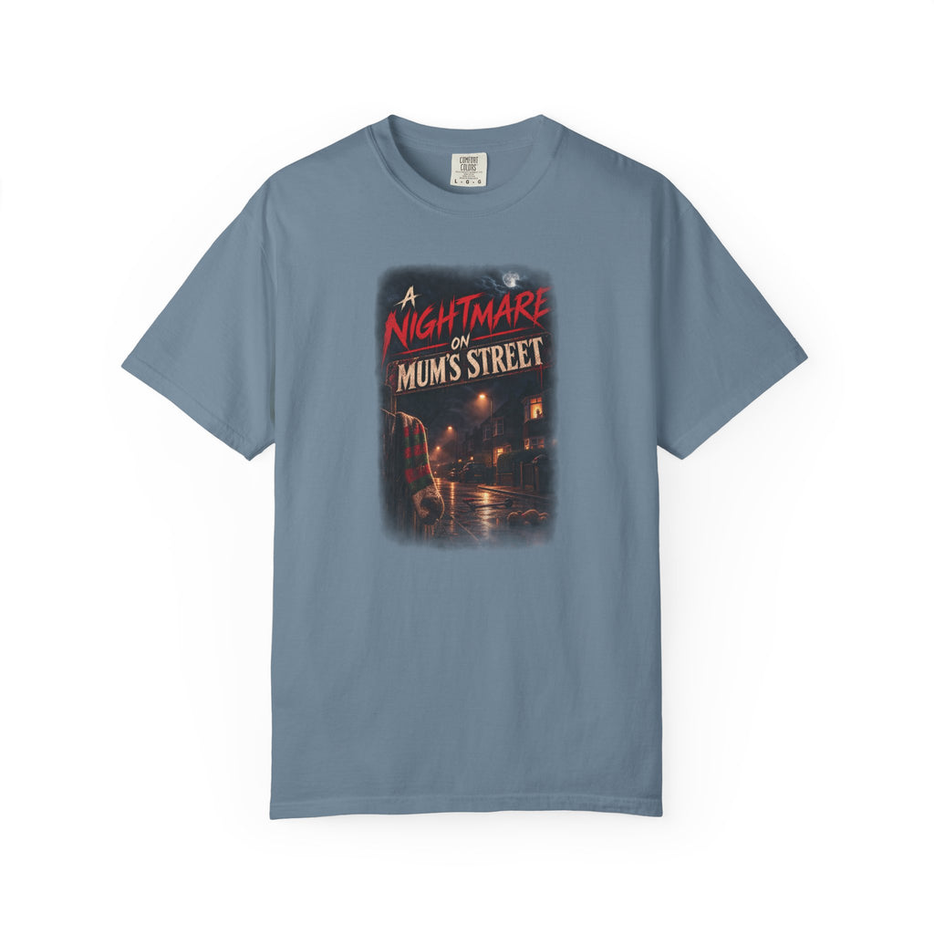 "A Nightmare on Mum's Street" T-Shirt