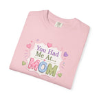 You Had Me at... MOM T-Shirt – Cute Pastel Mother's Day Tee