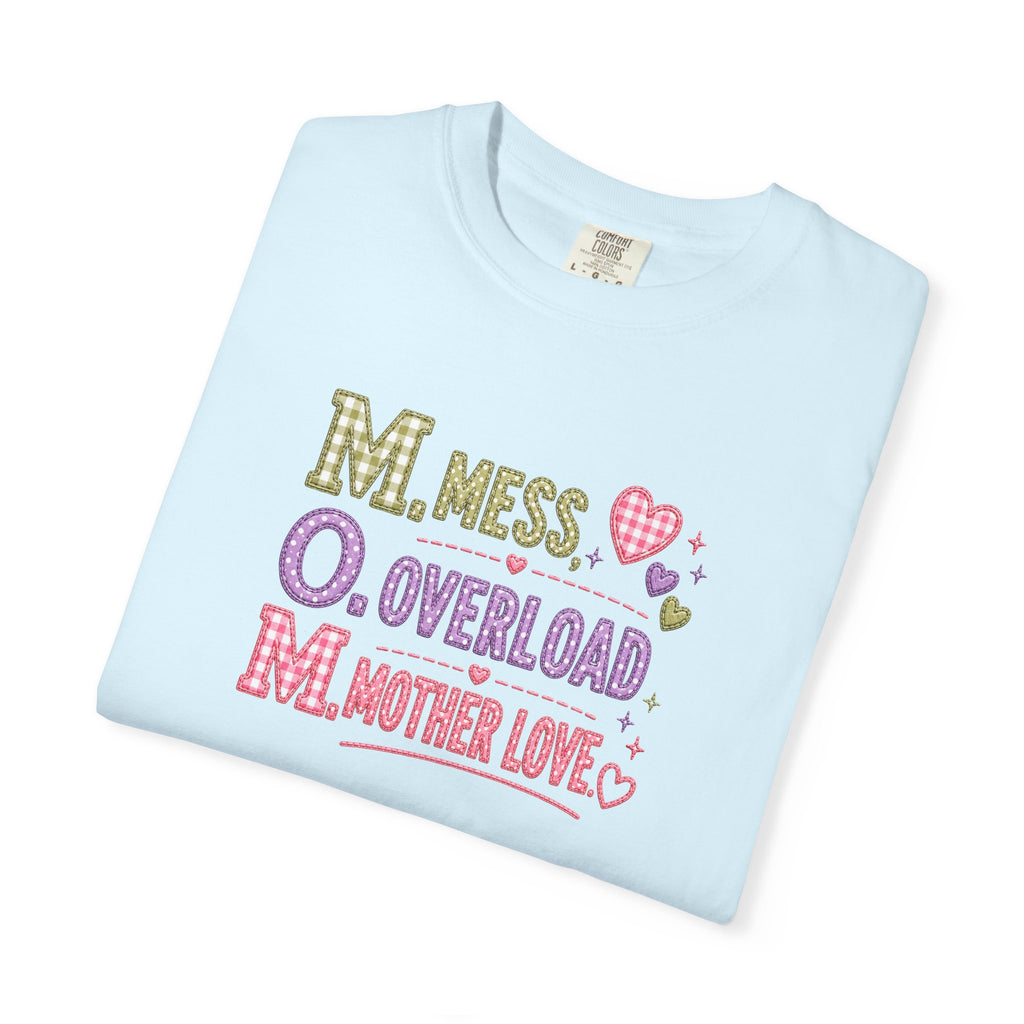 Mom Acronym T-Shirt — “M.O.M. Mess Overload Mother Love” Cute Mom Graphic Tee