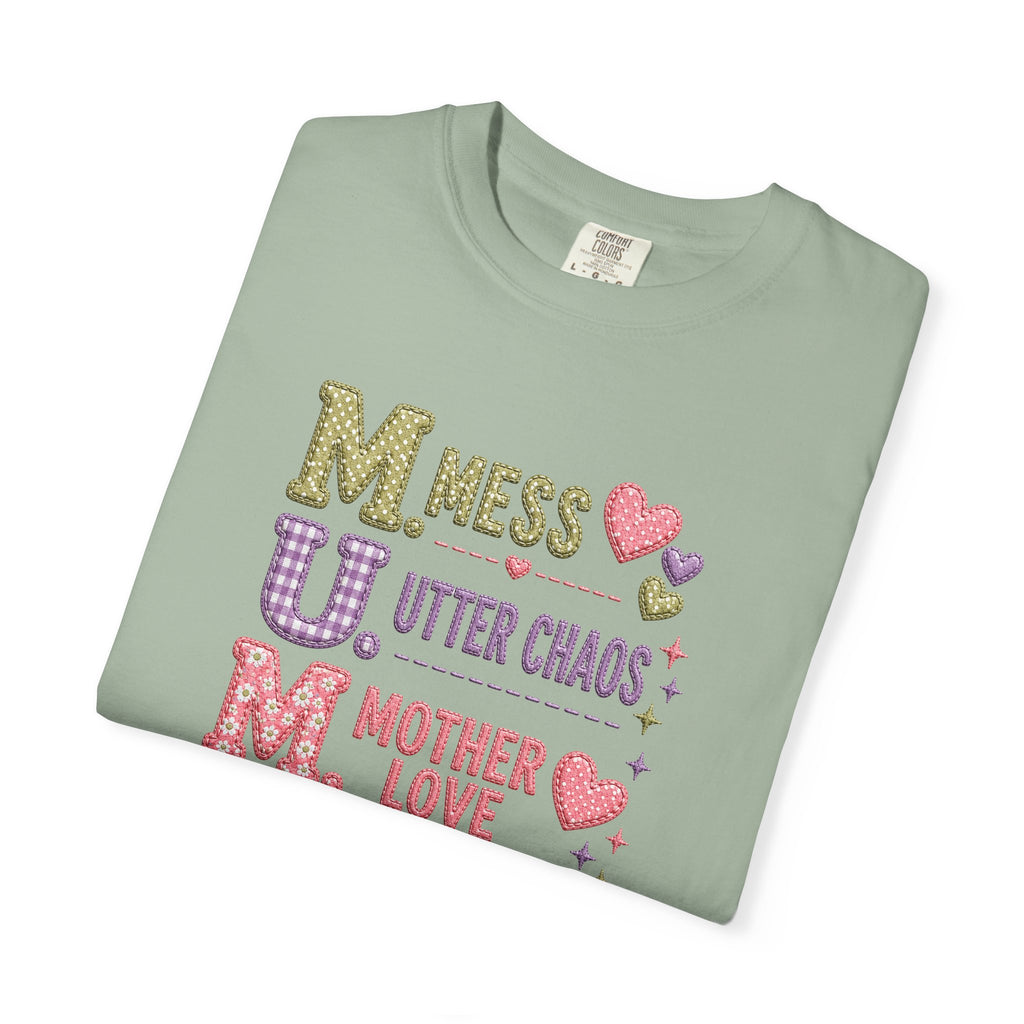 M.U.M. T‑Shirt — "Mess, Utter Chaos, Mother Love" Cute Mother's Day Tee