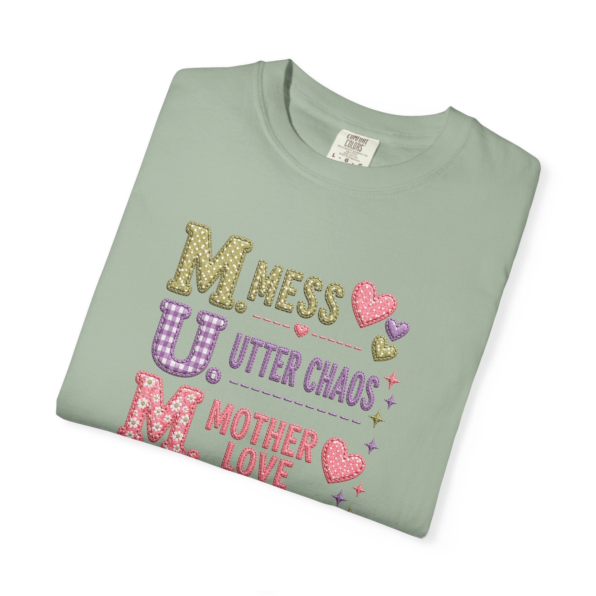 M.U.M. T‑Shirt — "Mess, Utter Chaos, Mother Love" Cute Mother's Day Tee