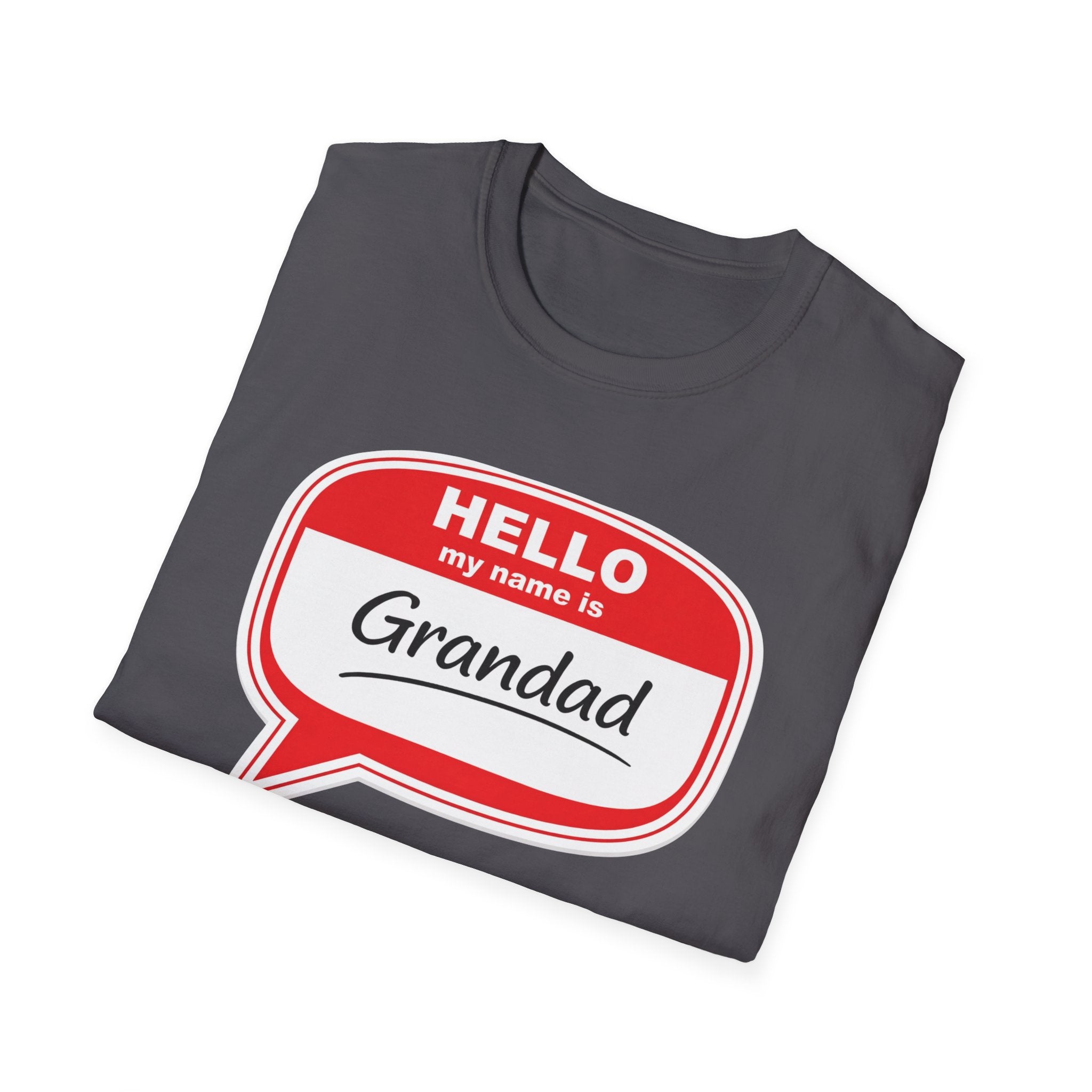 Hello My Name Is Grandad T-Shirt — Funny Grandfather Gift