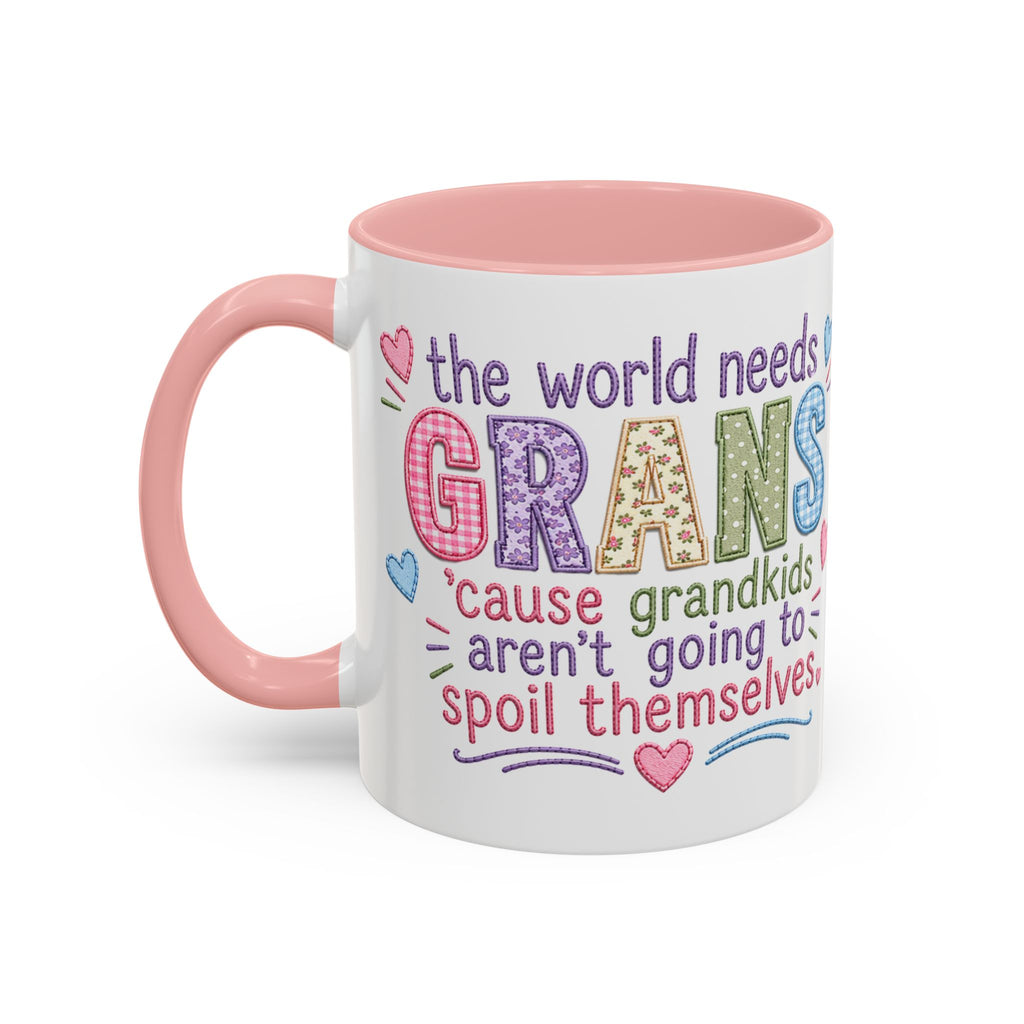 Gran Coffee Mug — "Grandkids aren't Going to Spoil Themselves" Cute Heart Accent Mug