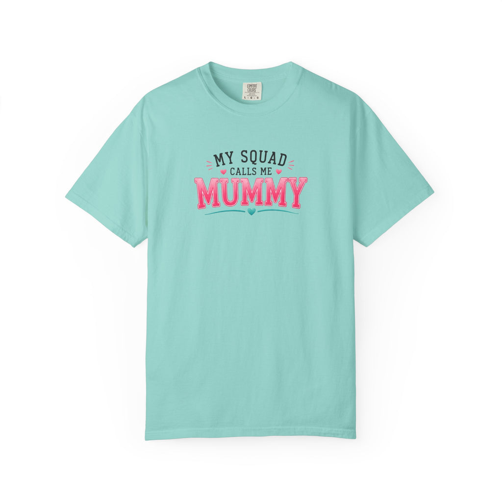 My Squad Calls Me Mummy T-Shirt