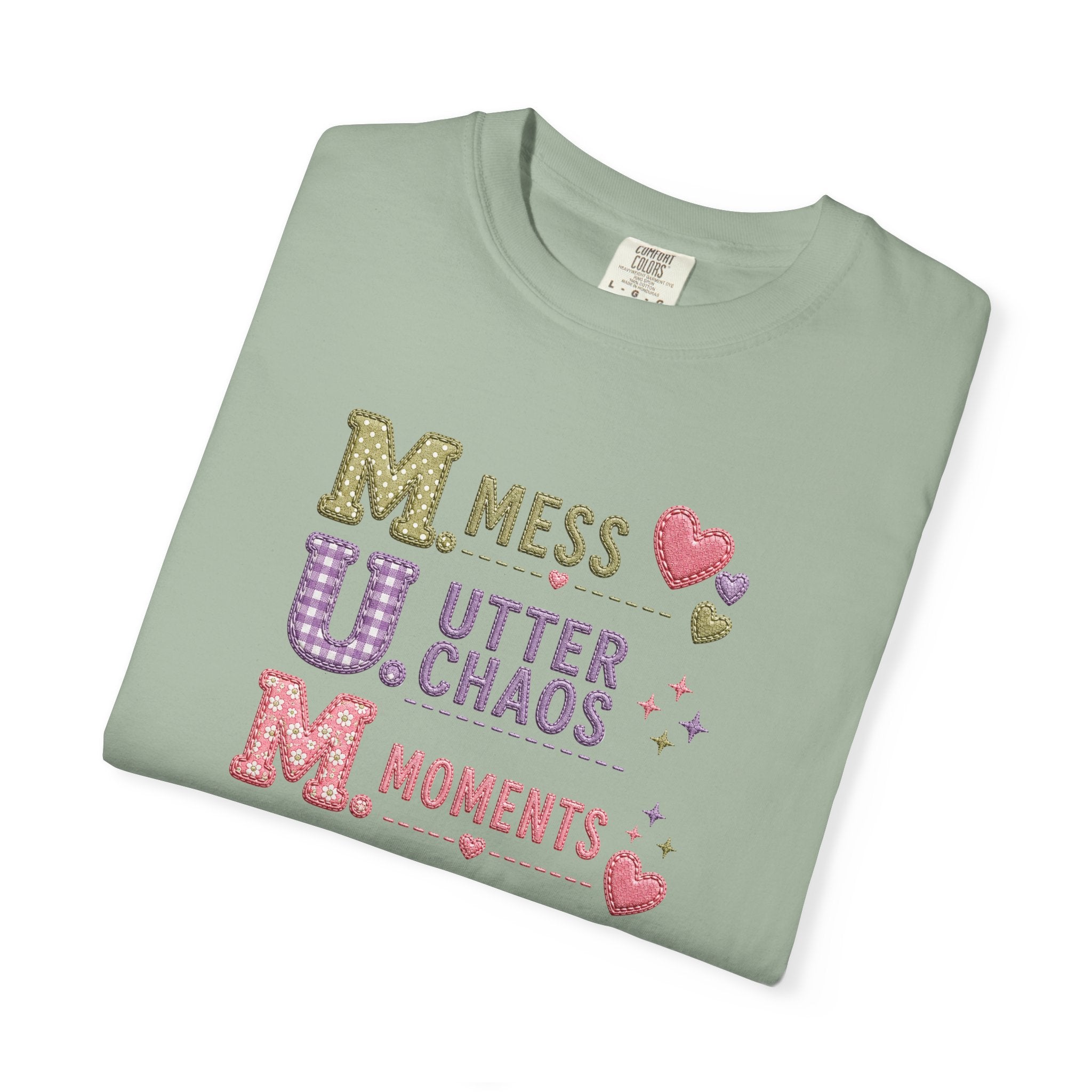 M.U.M. Acronym T-Shirt – "Mess, Utter Chaos, Moments" Mother's Day Graphic Tee