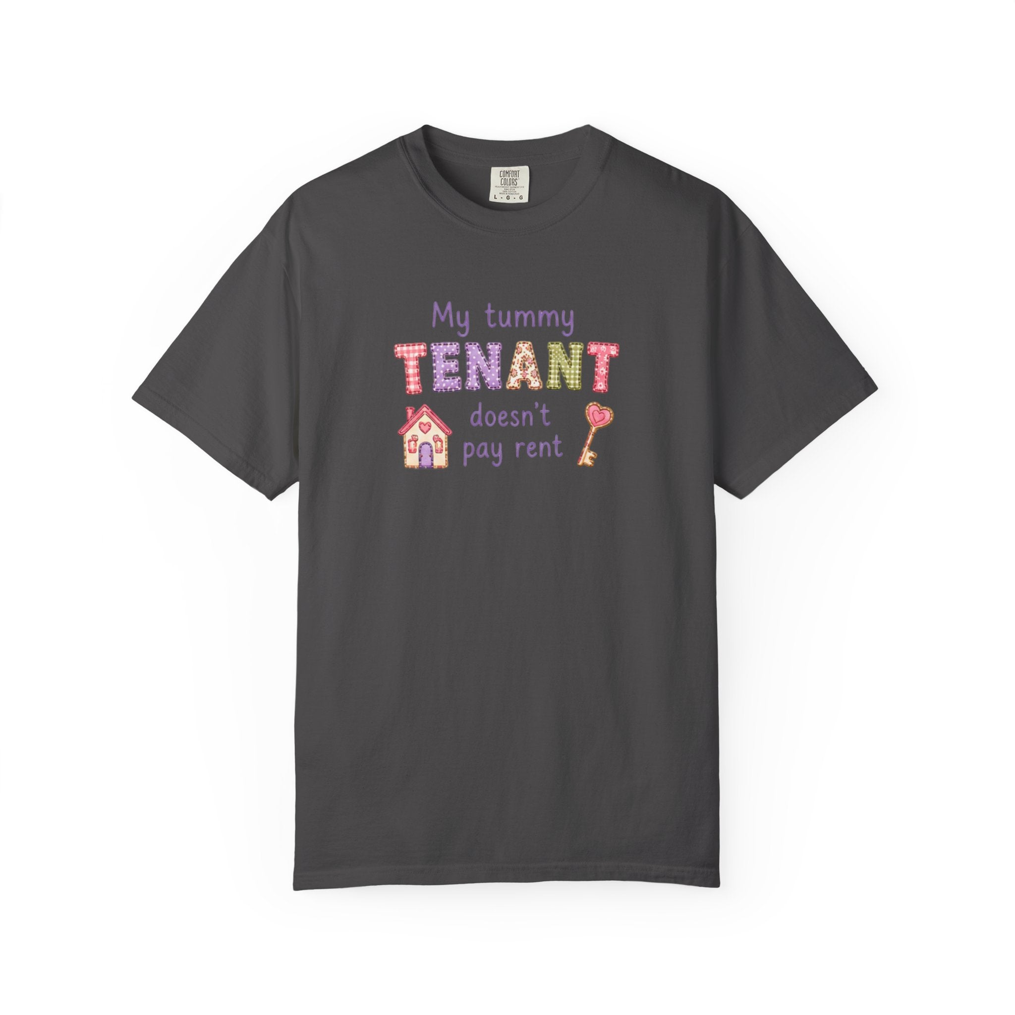 My Tummy Tenant Doesn't Pay Rent T-Shirt