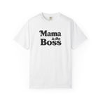 Mama is the Boss T-Shirt — Funny Mom Graphic Tee, Mother's Day Gift