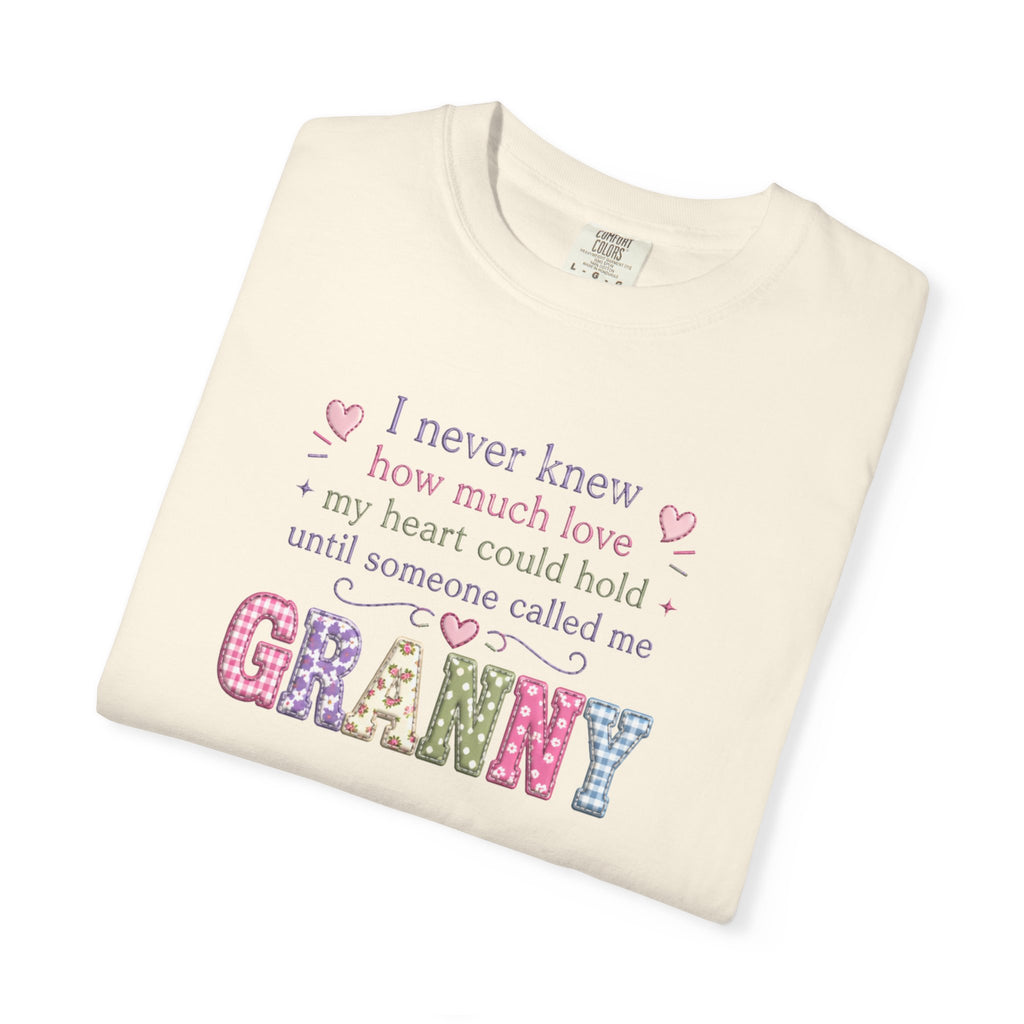 Granny Love T-Shirt — "I Never Knew How Much Love... Until Someone Called Me Granny"