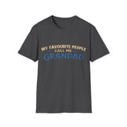 Grandad T-Shirt – “My Favourite People Call Me Grandad” Casual Grandpa Tee