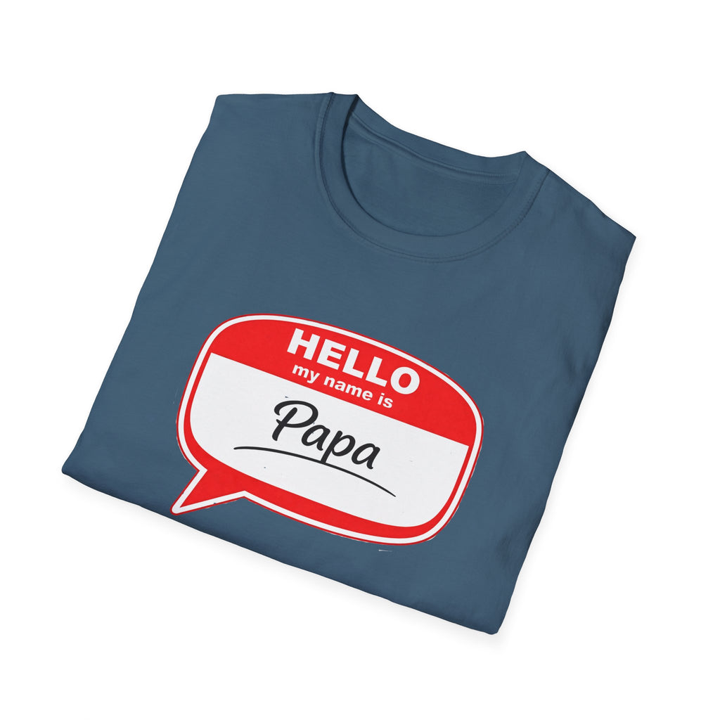 Hello My Name Is “Papa” T-Shirt — Funny Dad Name Tag Tee for Father’s Day