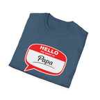 Hello My Name Is “Papa” T-Shirt — Funny Dad Name Tag Tee for Father’s Day