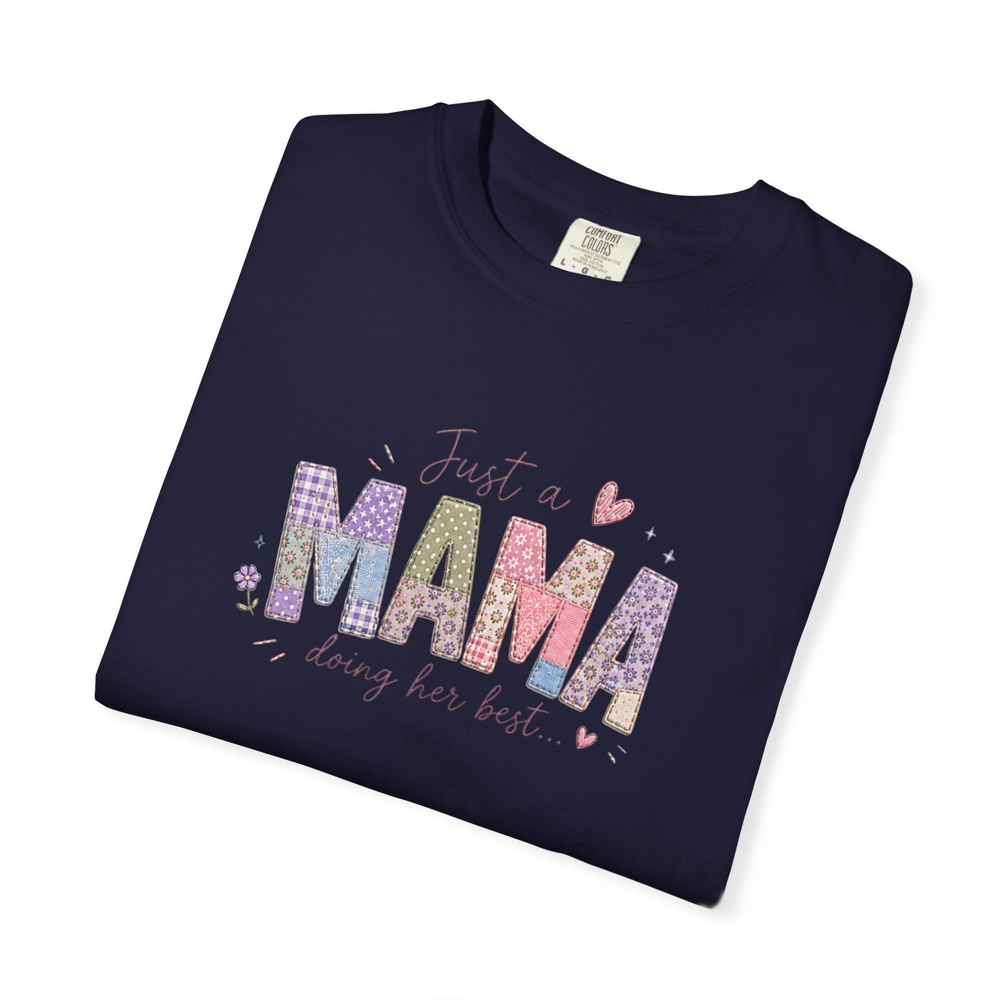 Just A “Mama” Doing Her Best T-Shirt