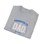 Promoted to Dad T-Shirt — New Dad Announcement Gift