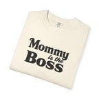 Mommy Is The Boss T-Shirt — Funny Mother's Day Tee for Moms