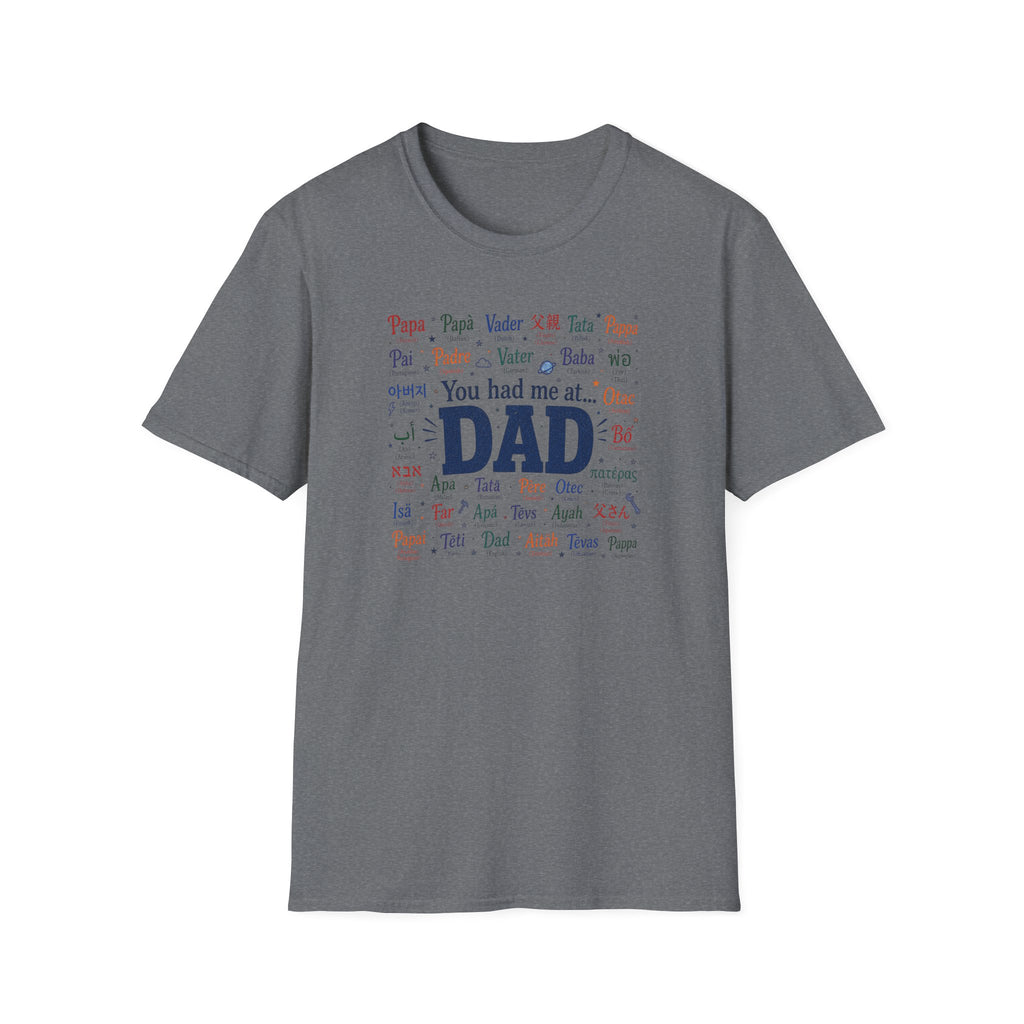 You Had Me At Dad T-Shirt — Fathers Day Gift Tee with 'Dad' Typography