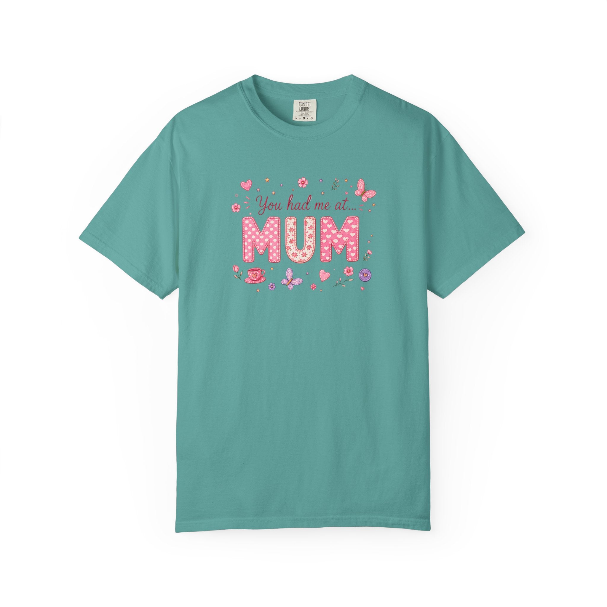 You Had Me at Mum T-Shirt — Cute Pink Mother's Day Tee