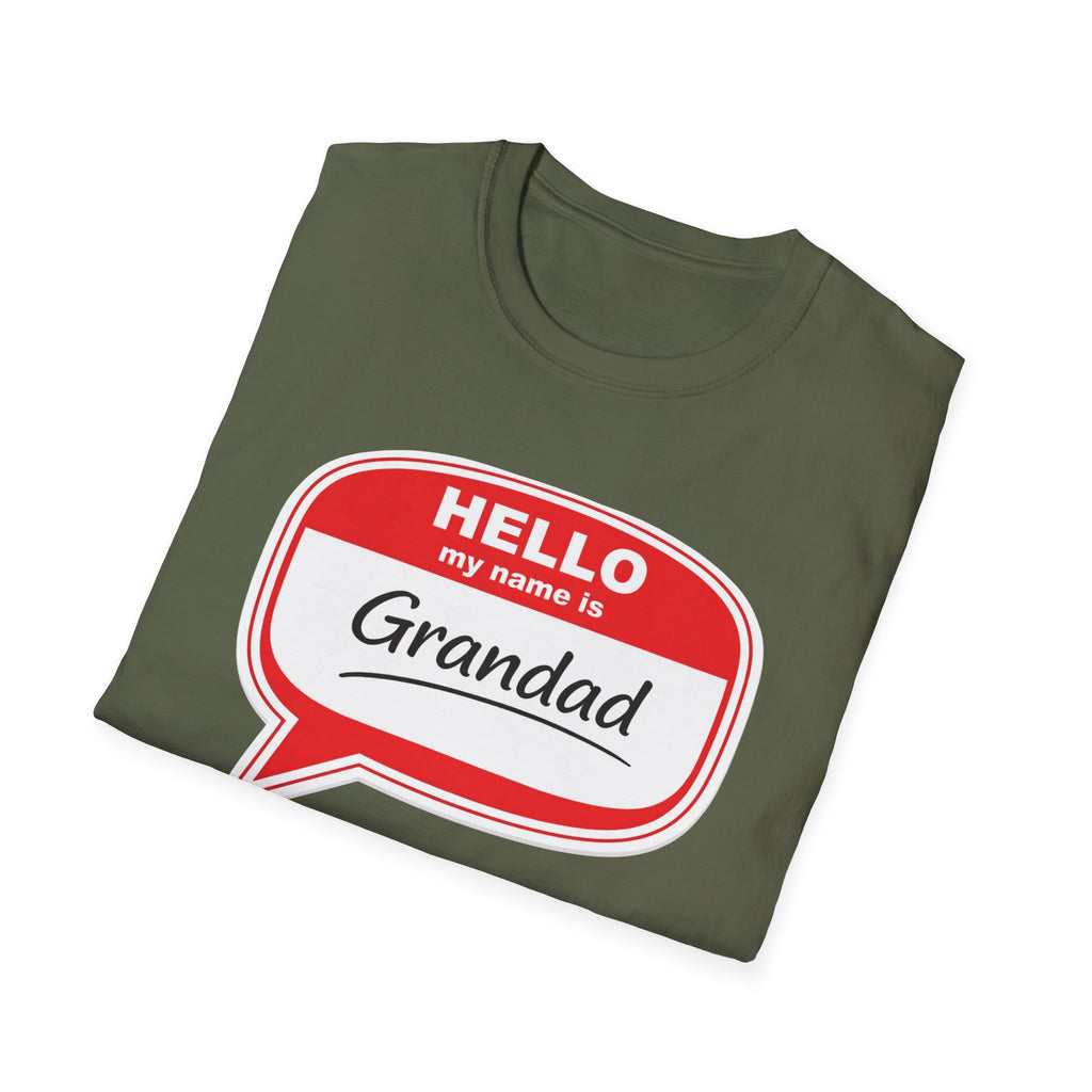 Hello My Name Is Grandad T-Shirt — Funny Grandfather Gift