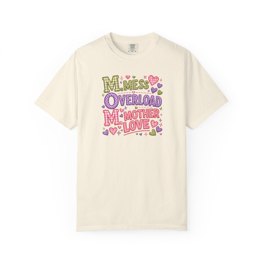 Mom Overload T-Shirt — Cute 'Mess Overload Mother Love' Mother's Day Tee