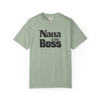 Nana Is the Boss T-Shirt — Funny Grandma Gift Tee