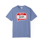 Hello My Name Is Gran T-Shirt – Funny Name Badge Tee for Grandmothers