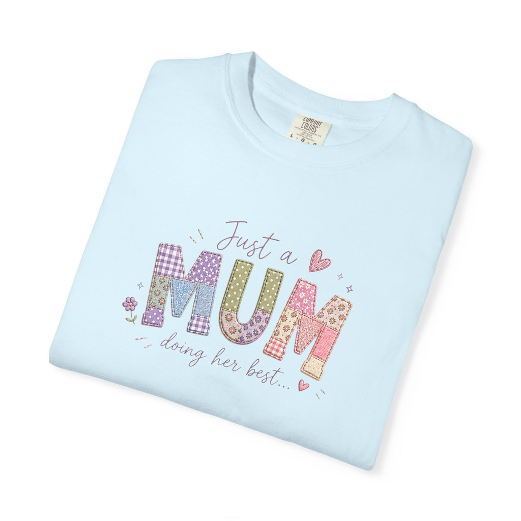 Just A “Mum” Doing Her Best T-Shirt