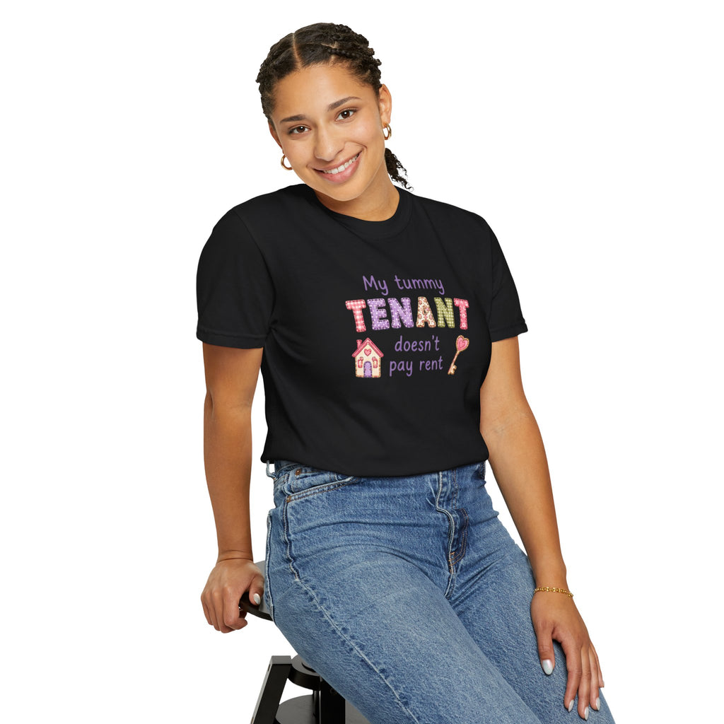 My Tummy Tenant Doesn't Pay Rent T-Shirt