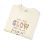 Does This Glow Make Me Look Pregnant? Graphic T-Shirt — Cute Pregnancy Announcement Tee