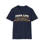 Papa Life T-Shirt — "Spoil Them & Send Them Home" Grandfather Gift