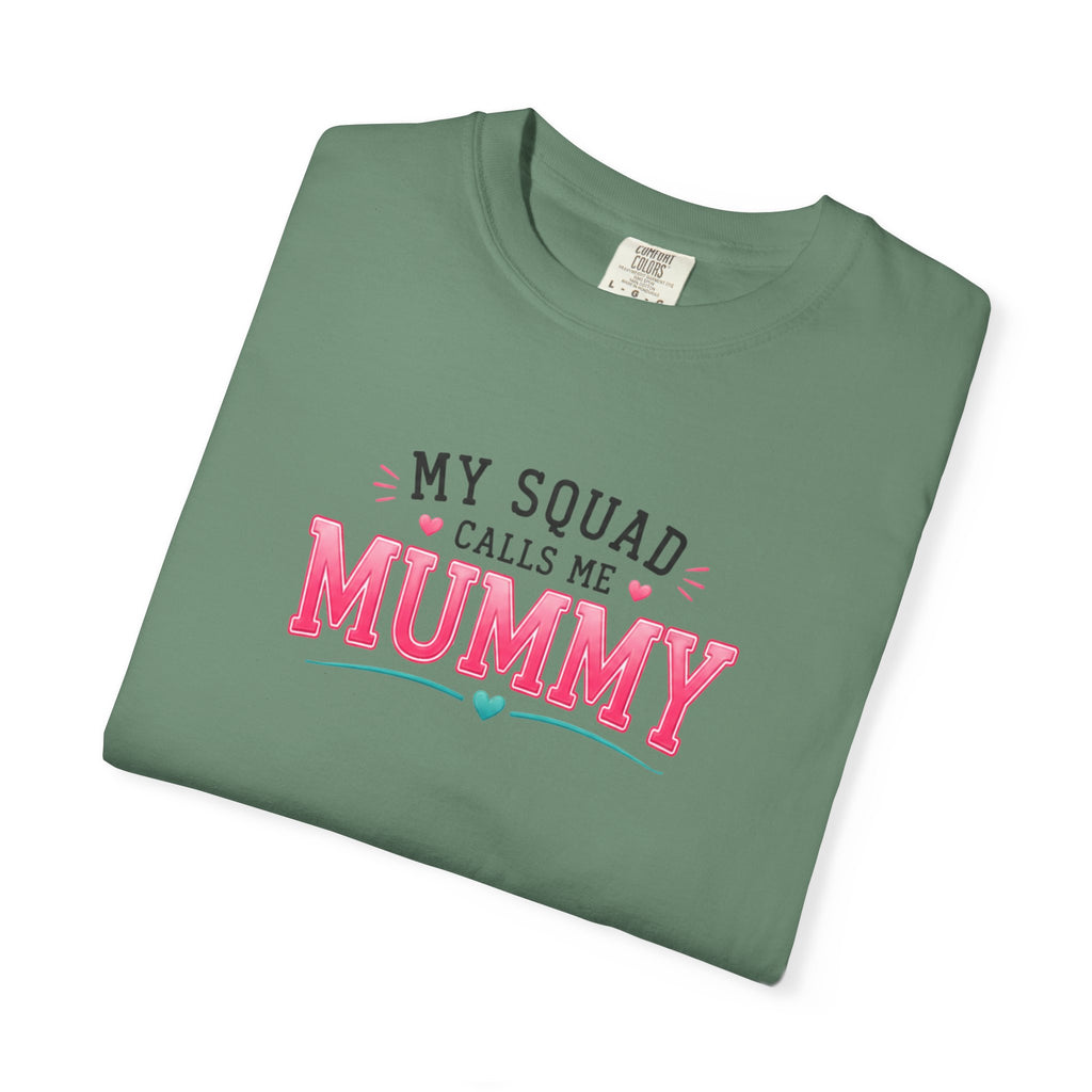 My Squad Calls Me Mummy T-Shirt