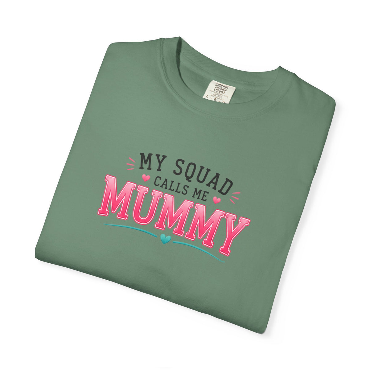 My Squad Calls Me Mummy T-Shirt