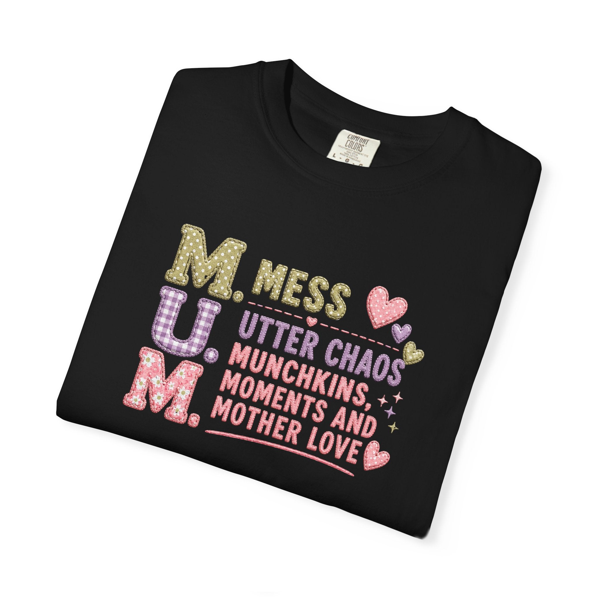 M.U.M. Mom Acronym Graphic Tee — Mess, Utter Chaos, Munchkins & Mother Love T-Shirt