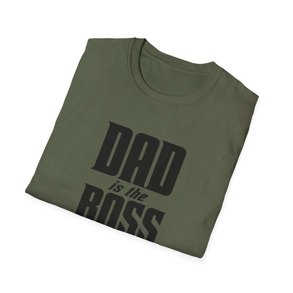 Dad Is The Boss T-Shirt — Funny Father’s Day Tee for Dads
