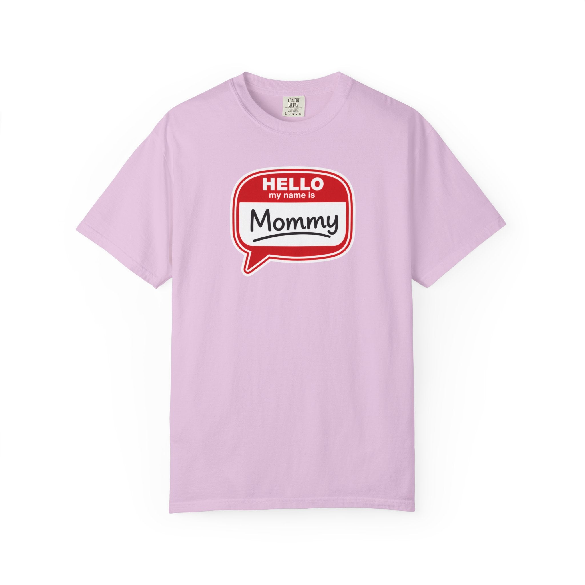 Hello My Name Is Mommy T-Shirt — Funny Mom Name Badge Tee
