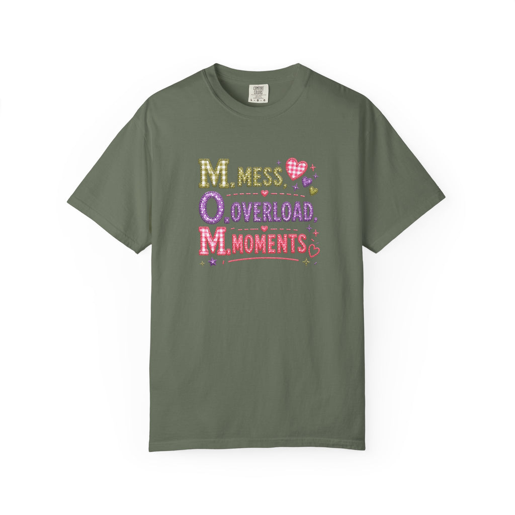 T-Shirt — 'M.O.M.: Mess, Overload, Moments' Playful Mother's Day Graphic Tee