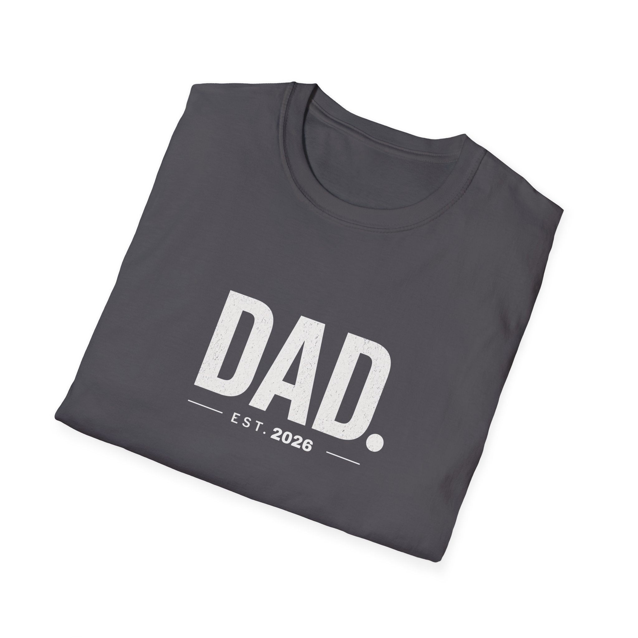 Dad Est. 2026 T-Shirt — New Father Gift, Father’s Day Tee