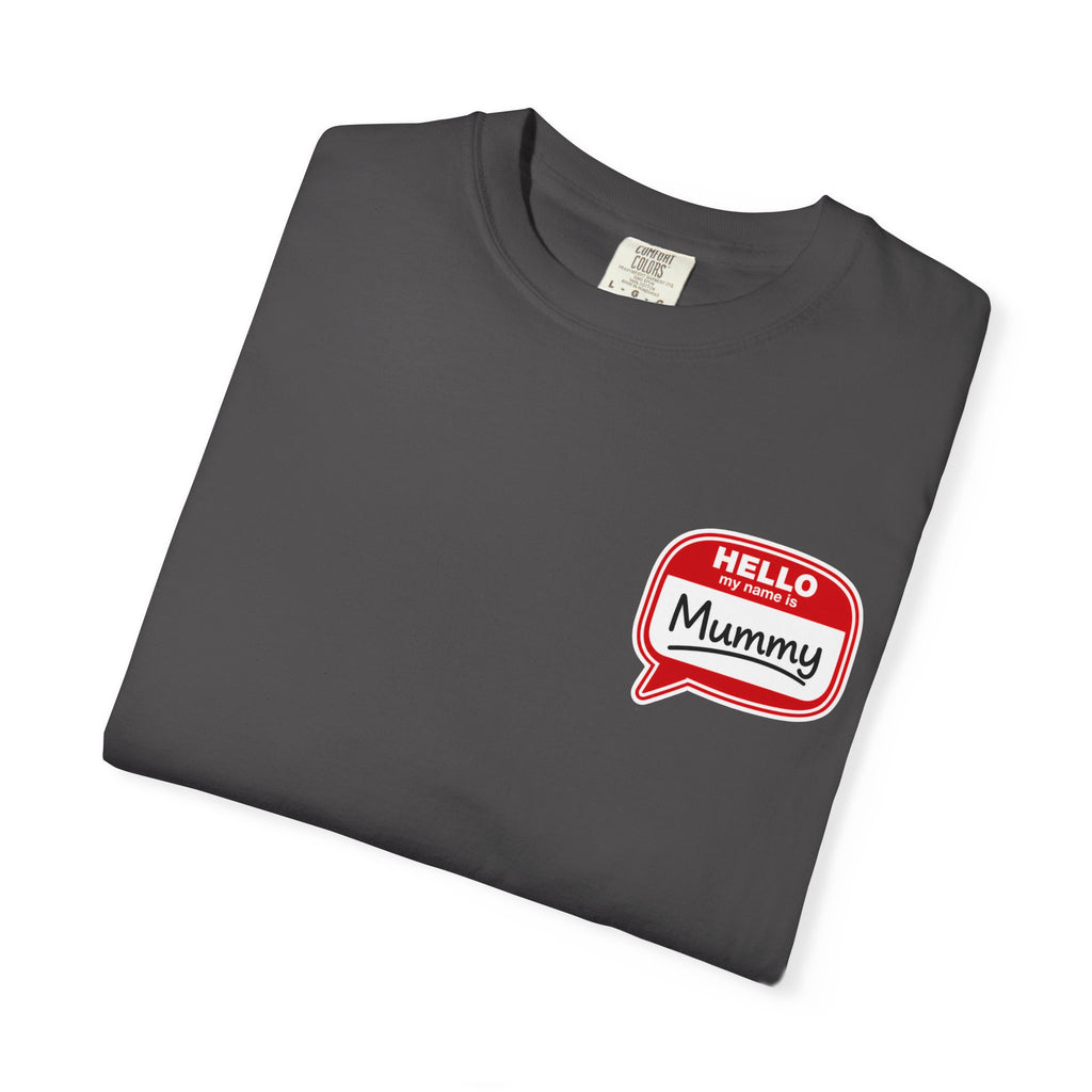 T-Shirt — "Hello Mummy" Retro Name-Tag Graphic