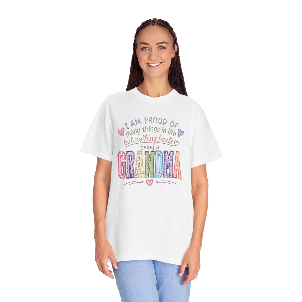 Grandma Pride T-Shirt – "I Am Proud of Many Things in Life but Nothing Beats Being a Grandma"