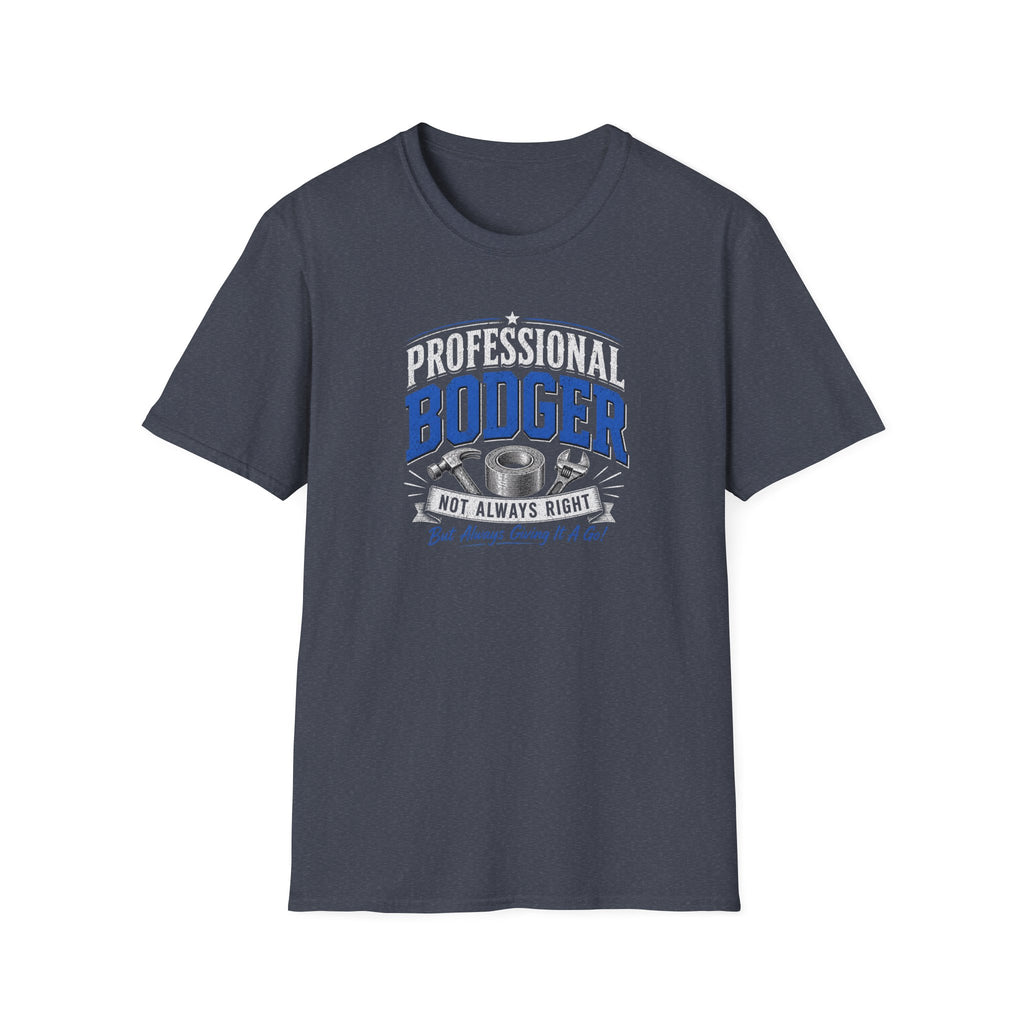 Professional Bodger T-Shirt — "Trying My Best!" Classic Crewneck