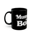 Mug — "Mummy is the Boss" Black Ceramic Coffee Mug (11oz/15oz)