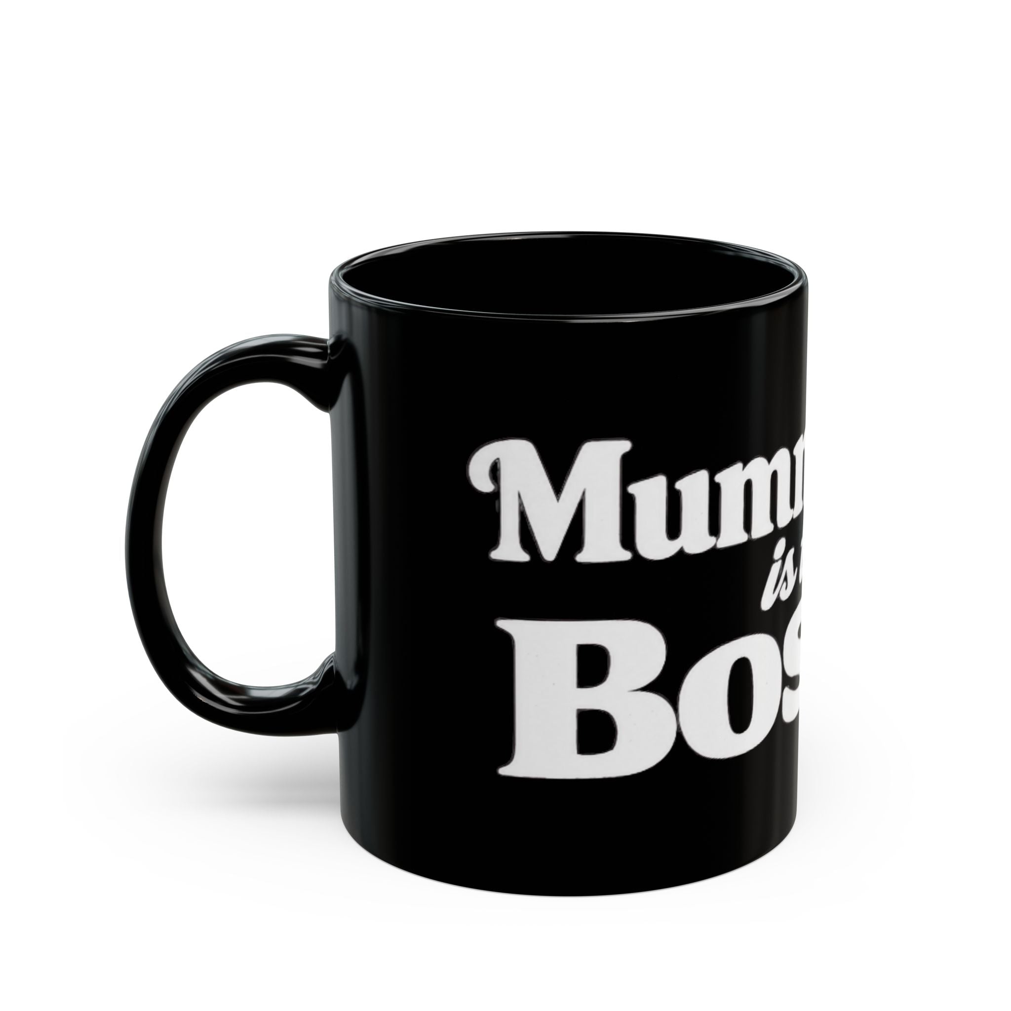 Mug — "Mummy is the Boss" Black Ceramic Coffee Mug (11oz/15oz)