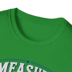 T-Shirt — "Measure Once, Cut Twice" Carpenter Tape Measure Design