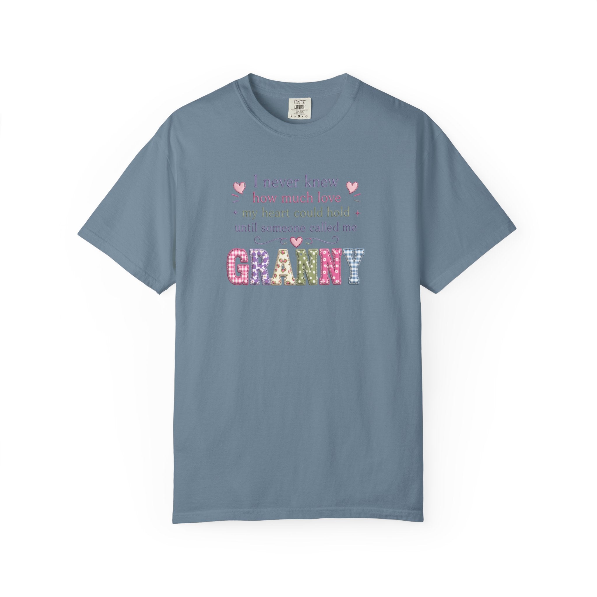 Granny Love T-Shirt — "I Never Knew How Much Love... Until Someone Called Me Granny"