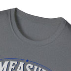 T-Shirt — "Measure Once, Cut Twice" Carpenter Tape Measure Design