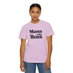 Mama is the Boss T-Shirt — Funny Mom Graphic Tee, Mother's Day Gift