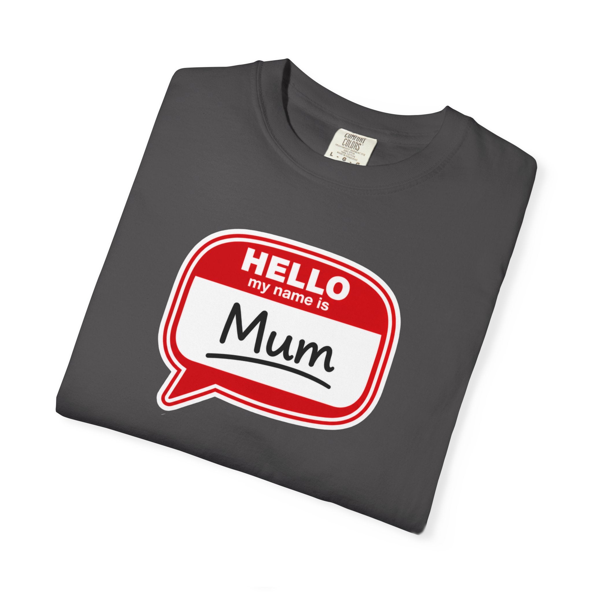 Hello My Name Is Mum T-Shirt