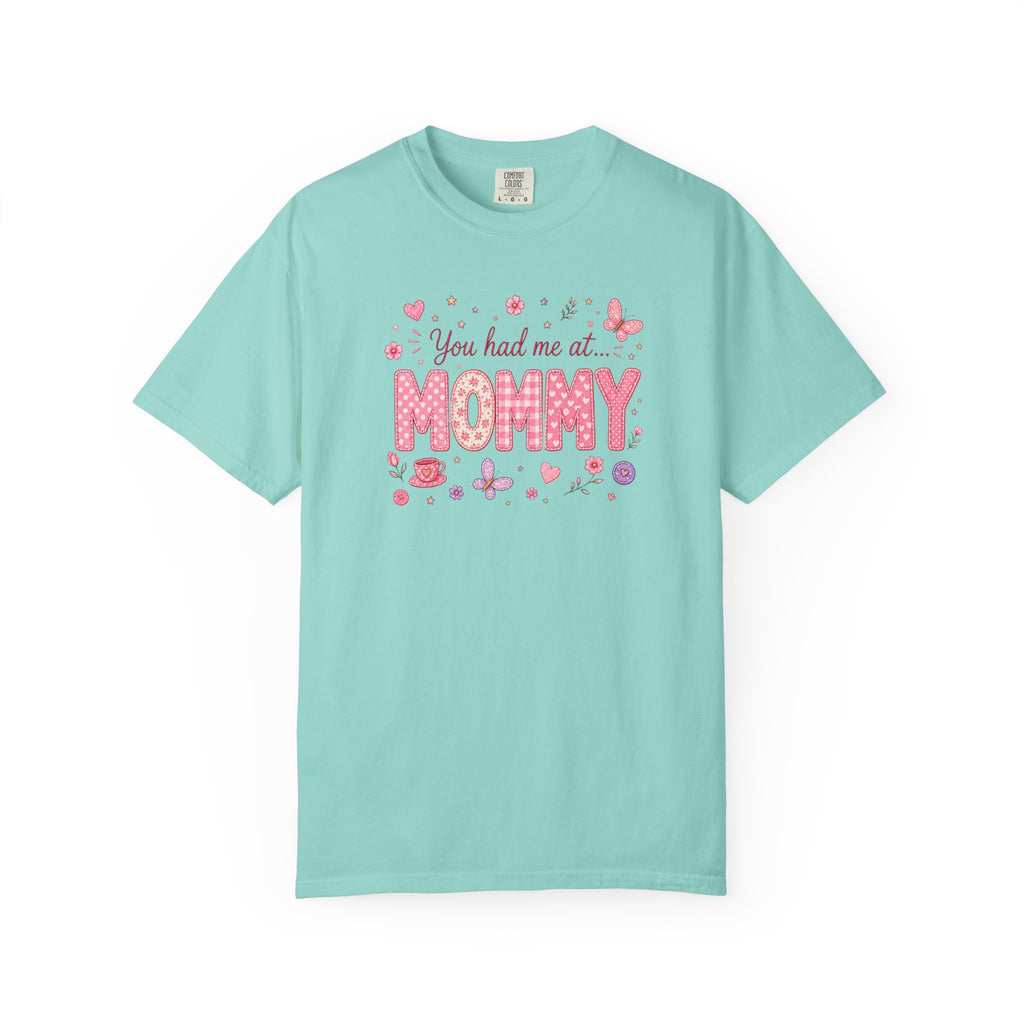 You Had Me at Mommy T-Shirt — Cute Pink Mommy Graphic Tee for New Moms & Mother's Day