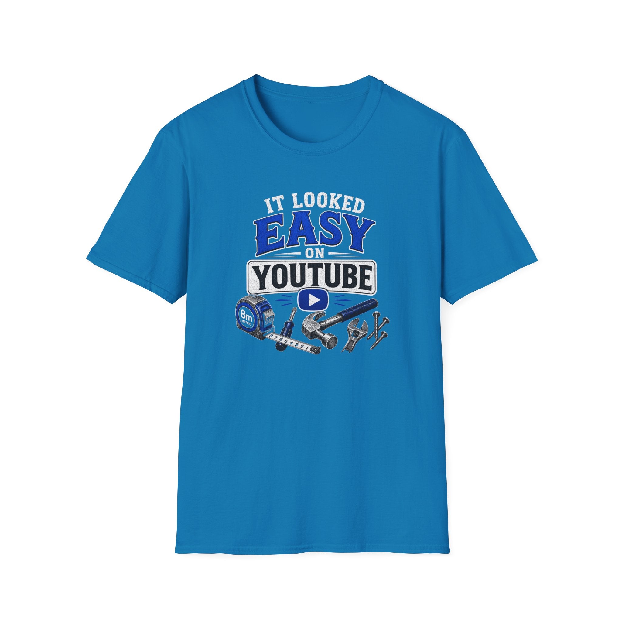 It Looked Easy on YouTube T-Shirt — Funny DIY & Mechanic Gift