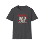 Dad Joke Generator T-Shirt — Funny Father’s Day Tee