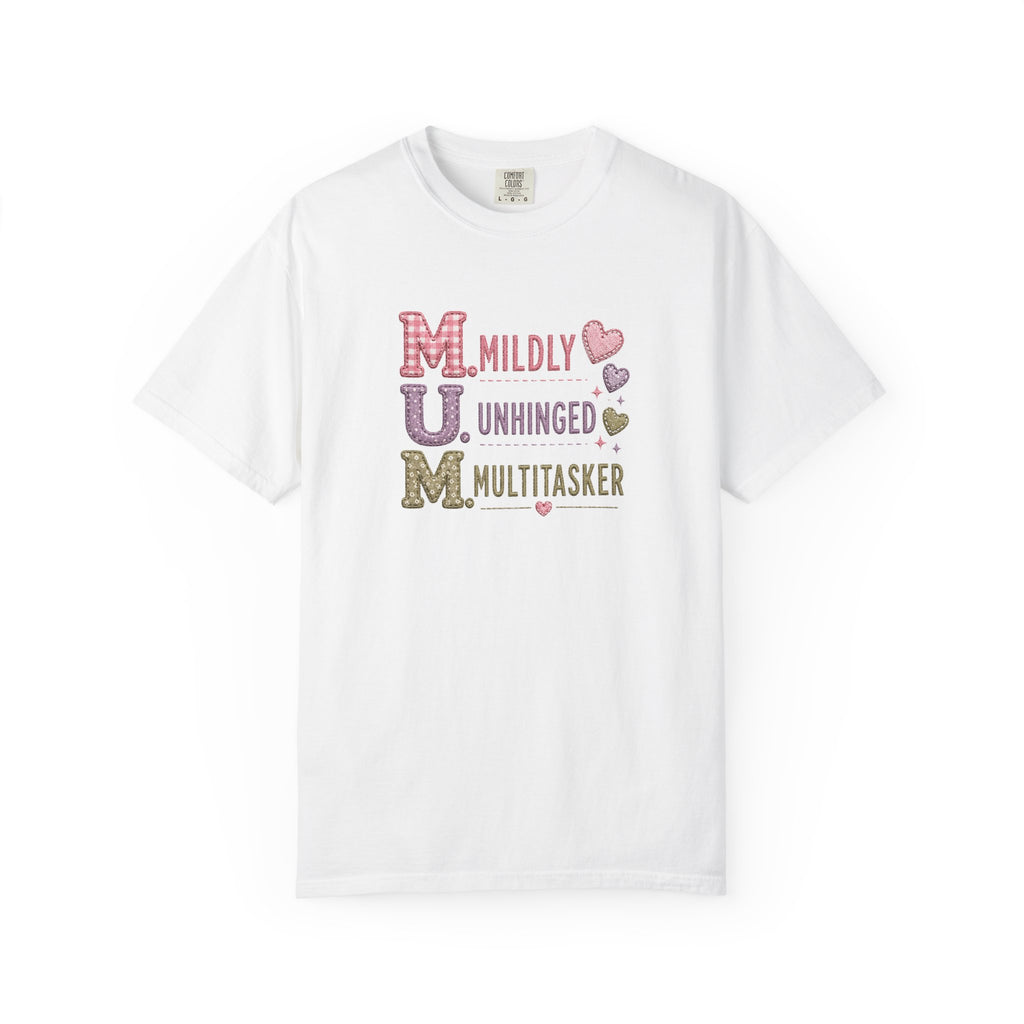 MUM Acronym T-Shirt – "Mildly Unhinged, Multitasker" Funny Mom Shirt